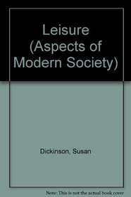 Leisure (Aspects of Modern Society)