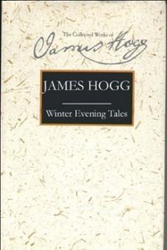 Winter Evening Tales (Collected Works of James Hogg)