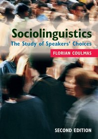 Sociolinguistics: The Study of Speakers' Choices