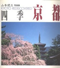Kyoto Rediscovered