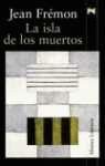 La isla de los muertos / The Dead Island (Alianza Literaria) (Spanish Edition)