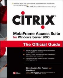 Citrix MetaFrame For Windows Server 2003: The Official Guide