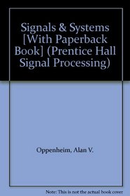 Signals & Systems [With Paperback Book] (Prentice Hall Signal Processing)
