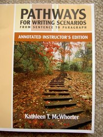 PATHWAYS for Writing Scenarios from sentence to paragraph: annotated Instructor's edition