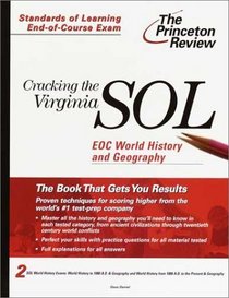Cracking the Virginia SOL EOC World History and Geography (Princeton Review: Cracking the Virginia SOL)