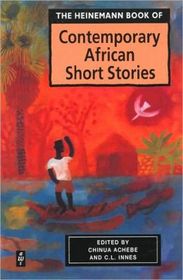The Heinemann Book of Contemporary African Short Stories (African Writers Series)