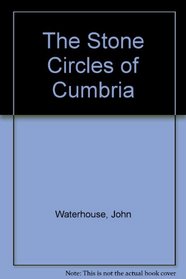 The Stone Circles of Cumbria