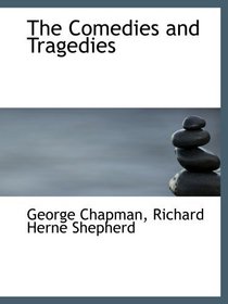 The Comedies and Tragedies