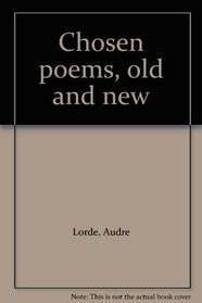 Chosen poems, old and new