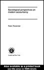 Sociological Perspectives on Modern Accountancy