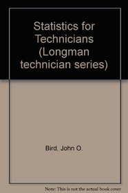 Statistics for Technicians (Longman technician series)