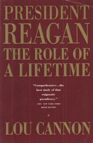 President Reagan: The Role of a Lifetime