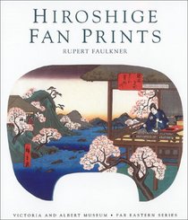 Hiroshige Fan Prints (Far Eastern Series)