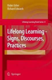 Lifelong Learning - Signs, Discourses, Practices (Lifelong Learning Book Series)