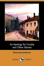 An Apology for Crudity and Other Stories (Dodo Press)