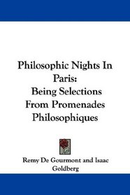 Philosophic Nights In Paris: Being Selections From Promenades Philosophiques