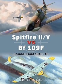 Spitfire II/V vs Bf 109F: Channel Front 1940-42 (Duel)