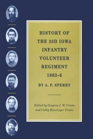 History of the 33d Iowa Infantry Volunteer Regiment, 1863-6 (Civil War in the West)