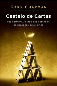 Castelo de Cartas, Gary Chapman