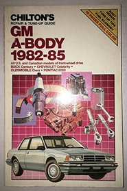Chilton Repair Manual for: Olds Ciera, Pontiac 6000, Buick Century, & Chevy Celebrity 1982-85