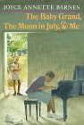 The Baby Grand, the Moon in July,  Me
