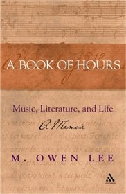 A Book of Hours: Music, Literature, and Life