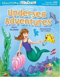 Storytime Stickers: Undersea Adventures (Storytime Stickers)