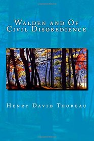 Walden and Of Civil Disobedience