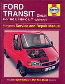 Ford Transit Diesel (1986-99) Service and Repair Manual (Haynes Service and Repair Manuals)
