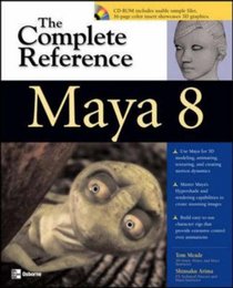 Maya 8: The Complete Refernce (Complete Reference Series)