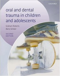 Oral and Dental Trauma in Children and Adolescents