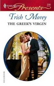 The Greek's Virgin (Greek Tycoons) (Harlequin Presents, No 2596)