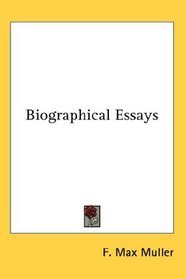 Biographical Essays