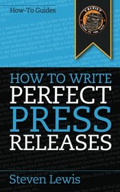 How to Write Perfect Press Releases