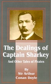 Dealings of Captain Sharkey and Other Tales of Pirates