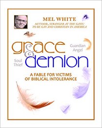 Grace and Demion: A Fable for Victims of Biblical Intolerance