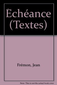Echeance (Textes/Flammarion) (French Edition)