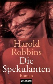 Die Spekulanten.