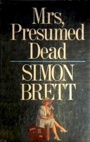 Mrs, Presumed Dead (Mrs. Pargeter, Bk 2)