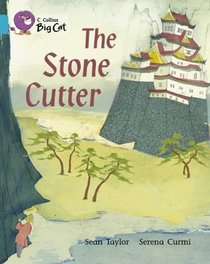 The Stone Cutter (Collins Big Cat)