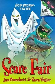 Scare Fair: Little Terrors Book 9 (Little Terrors S.)