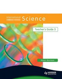 International Science Teacher's Guide 3 (Bk. 3)