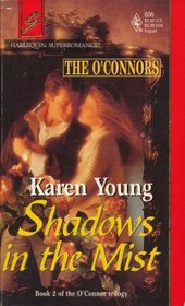 Shadows in the Mist   (The O'Connors, Bk 2)  (Harlequin Superromance, No 606)