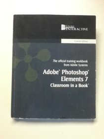 Adobe Photoshop Elements 7 Classroom in a Book