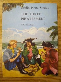 The Three Pirates Meet (Griffin Pirate Stories)