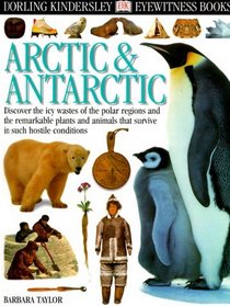 Eyewitness: Arctic  Antarctic (Eyewitness Books)