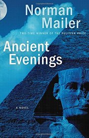 Ancient Evenings: A Novel