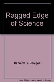 The Ragged Edge of Science