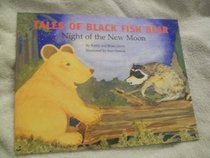 Night of the new moon: By Kathy and Brian Davis ; illustrated by Jean Dansak (Tales of Black Fish Bear)