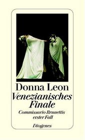 Venezianisches Finale (Death at La Fenice) (Guido Brunetti, Bk 1) (German Edition)